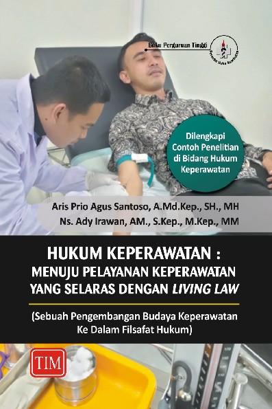 HUKUM KEPERAWATAN Menuju Pelayanan Keperawatan Yang Selaras Dengan Living Law